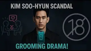 Kim Soo-hyun&rsquo;s Alleged Misconduct Scandal: Grooming Accusations Rock K-Drama World!