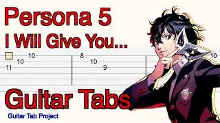 Persona 5 The Royal I Will Give You... Fingerstyle Guitar Tutorial Tabs BGM OST P5 P5R わたしがあなたに・・・