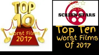 Top Ten Worst Films of 2017