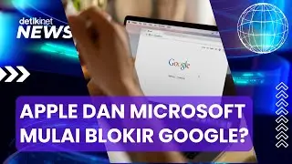 Microsoft dan Apple Mulai Boikot Google?
