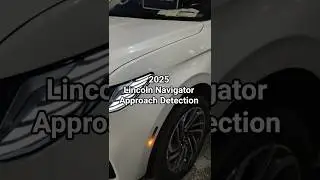 Lincoln Navigator 2025 года &mdash; система обнаружения приближения #shorts