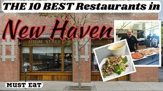 10 Best Restaurants in New Haven, CT
