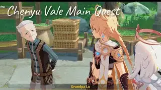 Liyue: Chenyu Vale Main Story Quest || Complete || @GenshinImpact