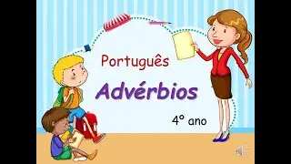 Português - Advérbios/ 4º ano