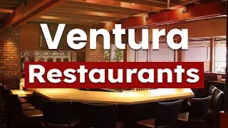 Top 10 Best Restaurants to Visit in Ventura, California | USA - English