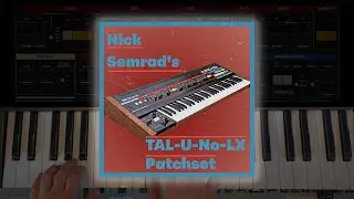 Nicholas Semrad's Tal-U-No-LX Patch Set (Demo)