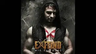 Exfeind - Wie ein Boss