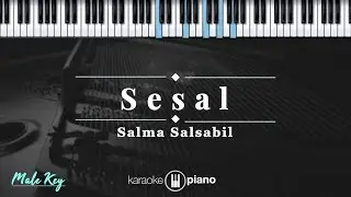 Sesal - Salma Salsabil | KARAOKE PIANO - MALE KEY
