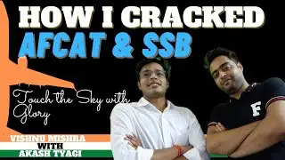 How to Crack AFCAT and SSB for Indian Air Force after GATE & ESE Exam Vishu Mishra with Akash Tyagi