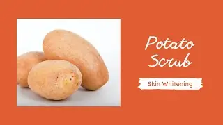 Potato Scrub 🍠 | Potato Face Scrub | Potato Facial Scrub at home