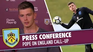 POPE ON ENGLAND CALL-UP | PREVIEW | Burnley v Everton