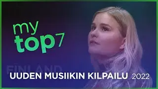 Eurovision 2022 | UMK (Finland) | My Top 7