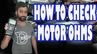 HOW TO CHECK MOTOR RESISTANCE