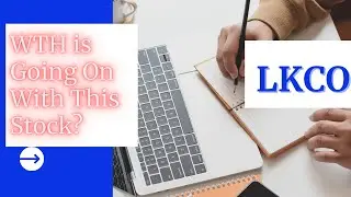 LKCO, что вообще происходит с этими акциями? Они же взлетели до небес!