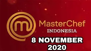 MASTERCHEF 8 NOVEMBER 2020