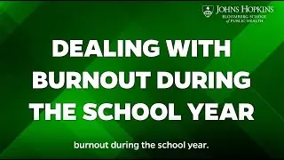 Dealing with Burnout During the School Year