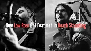 How Low Roar Got Featured In Death Stranding | With Andrew Scheps