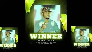 Winner by Lucky boy phone official audio out new Uganda music 