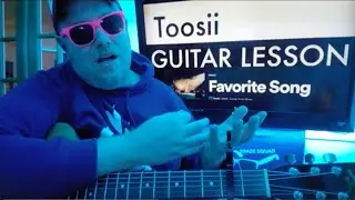 How We Broke Down Favorite Song - Toosii Guitar Tutorial (Beginner Lesson!)