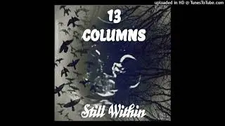 13 Columns  - Devil's Lyric