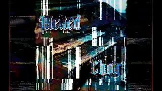 Melted Choir | #hiphop #music #rap #soundcloud #beats #beat