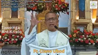 Fr. Ciano Ubod - Unsa ang Timailhan sa Tawo nga AntiKristo O Supak ni Kristo?