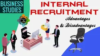 Internal Recruitment - Advantages and Disadvantages