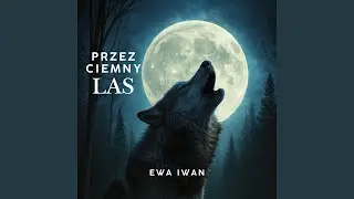 Przez Ciemny Las