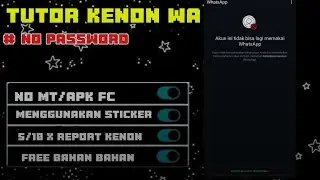 TUTORIAL KENON WA 🤯|| MENGGUNAKAN STICKER 👻||NO MT || NO FAKE CHAT || 5/10X REPORT ☠️ || FREE BAHAN🥀