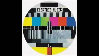 Elektric Music - TV 2 (12