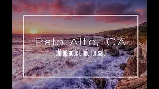 Palo Alto, CA chiropractic clinic for sale | California chiropractic practice for sale