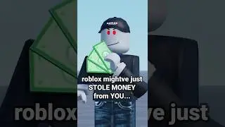 Roblox крадет ВАШИ деньги?...