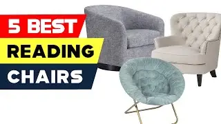 Top 5 Best Reading Chairs Reviews of 2024