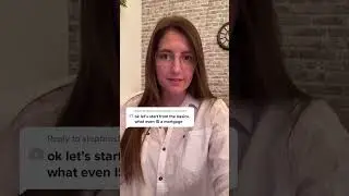 What is a mortgage? part 1 | gen z finance tips #genzfinance