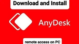 How To Download and Install AnyDesk Software on Windows PC or Laptop