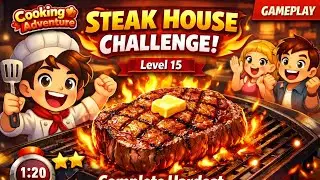 Cooking Adventure | Steak House complete hardest level 15 