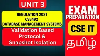 Validation Based Protocol and Snapshot Isolation in DBMS | Unit 3 CS3492 Anna University R2021