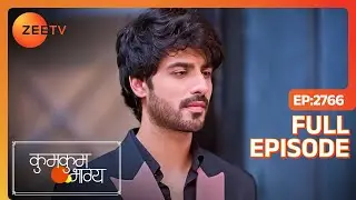 आख़िर कौन है Rajvansh का नया दुश्मन? | Kumkum Bhagya | Full Ep - 2766 | Zee TV