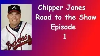 MLB 13 The Show: Chipper Jones Road To The Show EP 1