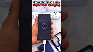 Samsung S25 Ultra Fast Charging #shorts #samsungs25ultra