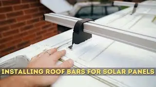 Installing Van Guard Roof Bars For Solar Panels | Offgrid Van Conversion | Nissan NV400