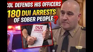 Police COL defends his cops on more then 180 sober people arrested for DUI