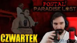 WIELKA WOJNA Z KARŁAMI 💀 | POSTAL 2: PARADISE LOST *CZWARTEK*