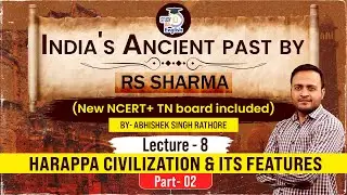 Ancient History l Harappa Civilization & Its Features l Part-2 l Lecture 08 l StudyIQ IAS English