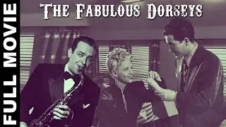 The Fabulous Dorseys Musical Movie | Alfred E  Green, Tommy Dorsey, Jimmy Dorsey