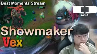 DK Showmaker VEX | Stream HIGHLIGHTS | Best Moments