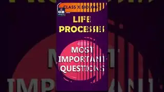 #Life Processes CBSE 10th Science Biology Term-1|Most important questions |MCQ'S #Shorts Question-13