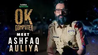 Hotstar Specials OK Computer | Meet Ashfaq Auliya | Sarang Sathaye