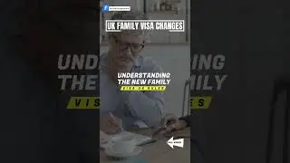 UK FAMILY VISA CHANGES  DIVIDING FAMILIES OR IMPROVING MIGRATION PROCESS