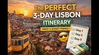 The Perfect 3-Day Lisbon Itinerary (Smart & Budget-Friendly)